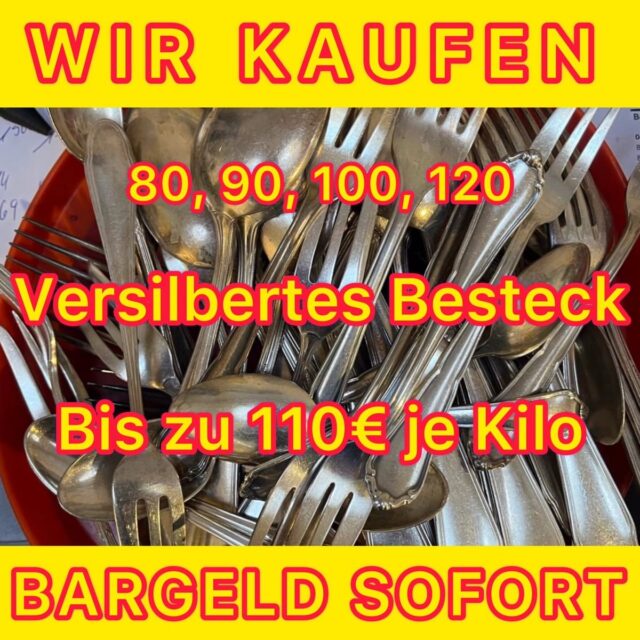 Was tun mit versilbertem Besteck? 1 Versilbertes Silberbesteck verkaufen – bis zu 90 € pro Kilo. Silberauflagen 80 / 90 / 100 / 120.